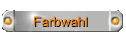 Farbwahl